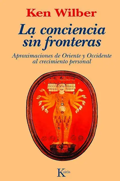Portada del libro: La Conciencia Sin Fronteras