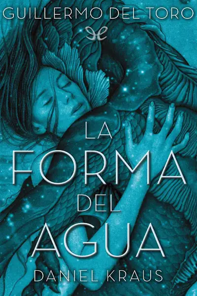 Portada del libro: La Forma Del Agua