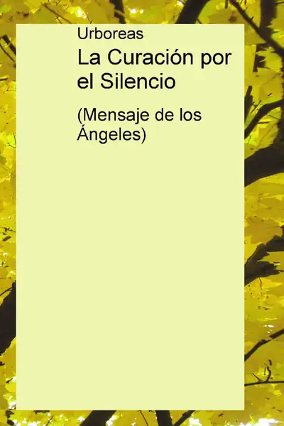 Portada del libro: La CuracióN Por El Silencio