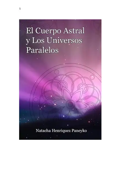 Portada del libro: El Cuerpo Astral Y Los Universos Paralelos