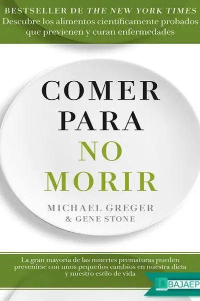 Portada del libro: Comer Para No Morir