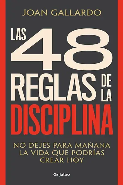 Portada del libro: Las 48 Reglas De La Disciplina