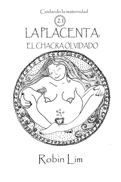 Portada del libro: La Placenta, El Chacra Olvidado