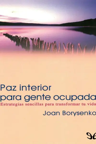 Portada del libro: Paz Interior Para Gente Ocupada