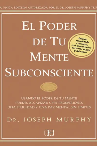 Portada del libro: El Poder De Tu Mente Subconsciente