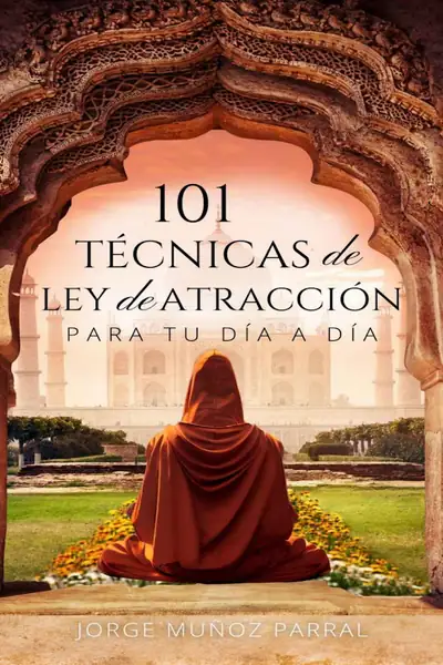 Portada del libro: 101 Tecnicas De Ley De Atraccion