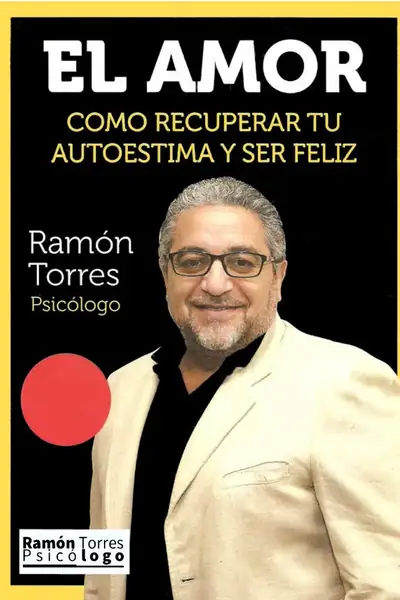 Portada del libro: El Amor ~ CóMo Recuperar Tu Autoestima Y Ser Feliz