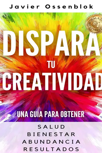 Portada del libro: Dispara Tu Creatividad