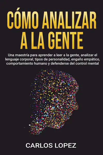 Portada del libro: CóMo Analizar A La Gente