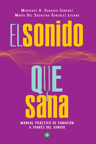 Portada del libro: El Sonido Que Sana