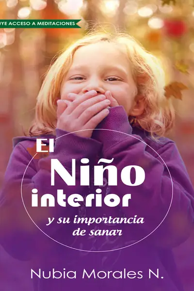 Portada del libro: éL NiñO Interior Y Su Importancia De Sanar