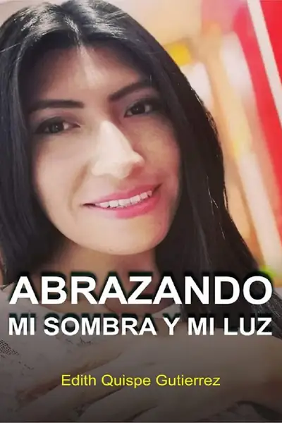 Portada del libro: Abrazando Mi Sombra Y Mi Luz