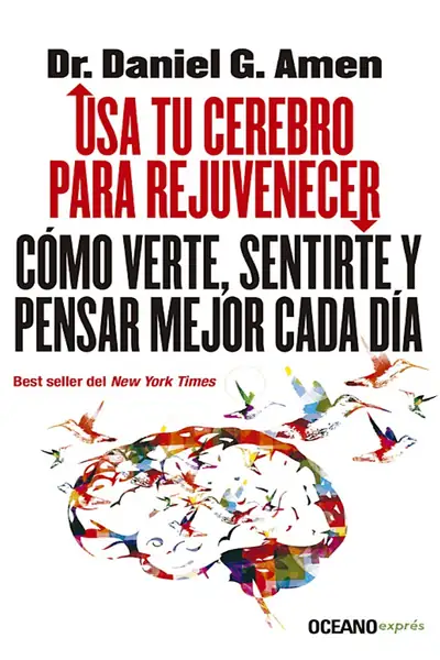 Portada del libro: Usa Tu Cerebro Para Rejuvenecer