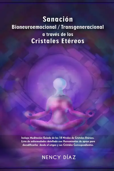 Portada del libro: SanacióN Bioneuroemocional Transgeneracional A TravéS De Los Cristales