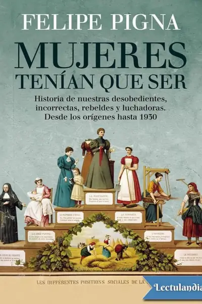 Portada del libro: Mujeres Tenian Que Ser