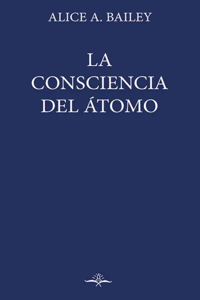 Portada del libro: La Consciencia Del áTomo