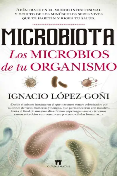 Portada del libro: Microbiota Los Microbios De Tu Organismo