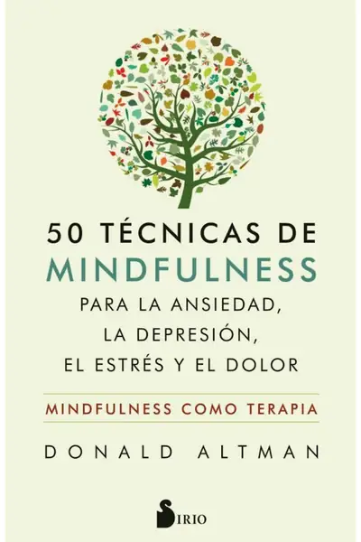 Portada del libro: 50 TéCnicas De Mindfulness Para La Ansiedad