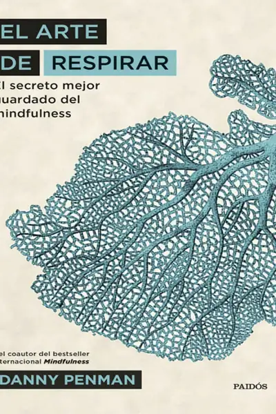 Portada del libro: El Arte De Respirar El Secreto Mejor Guardado Del Mindfulnes