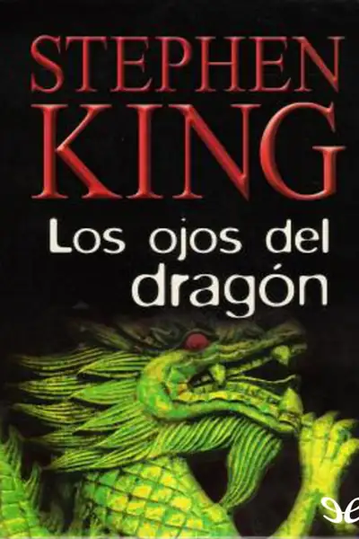 Portada del libro: Los Ojos Del Dragon Stephen King