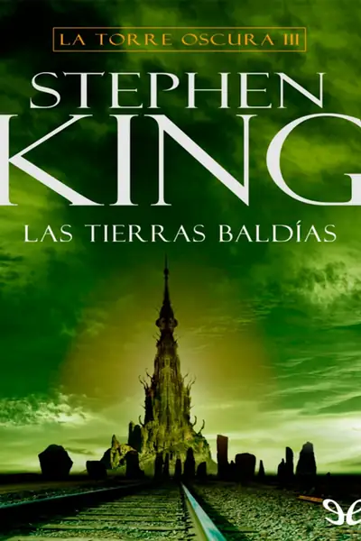Portada del libro: 3 Las Tierras Baldias Stephen King