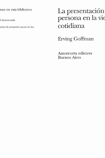 Portada del libro: Goffman La Presentacion De La Persona En La Vida Cotidiana