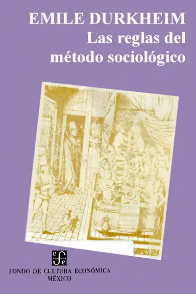 Portada del libro: Las Reglas Del MéTodo SociolóGico éMile Durkheim
