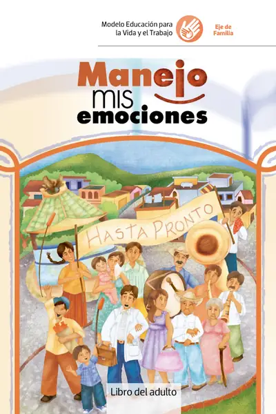 Portada del libro: Manejo De Mis Emociones Libro Del Adulto