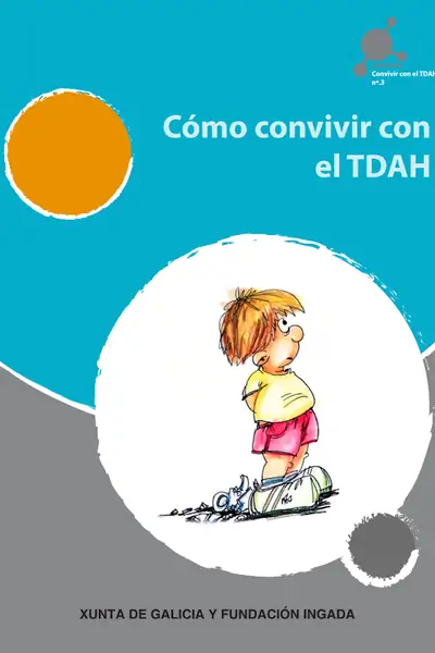 Portada del libro: CóMo Convivir Con El Tdah Xunta De Galicia Y Fundacipon Ingada