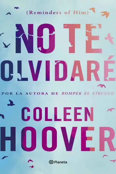Portada del libro: No Te Olvidaré Colleen Hoover