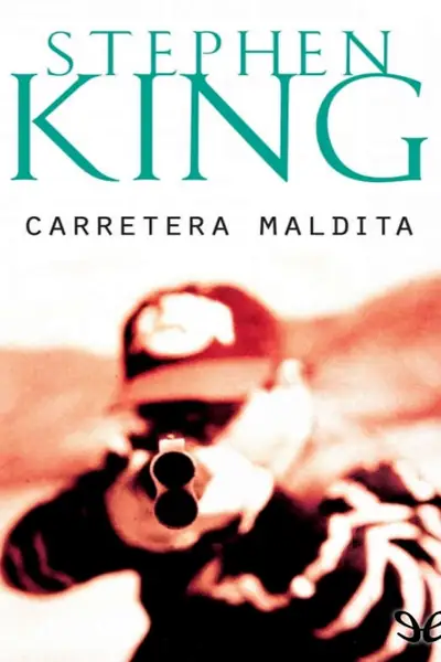 Portada del libro: Carretera Maldita Stephen King