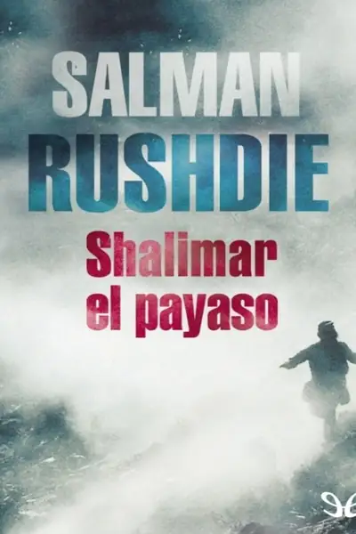Portada del libro: Shalimar El Payaso Salman Rushdie