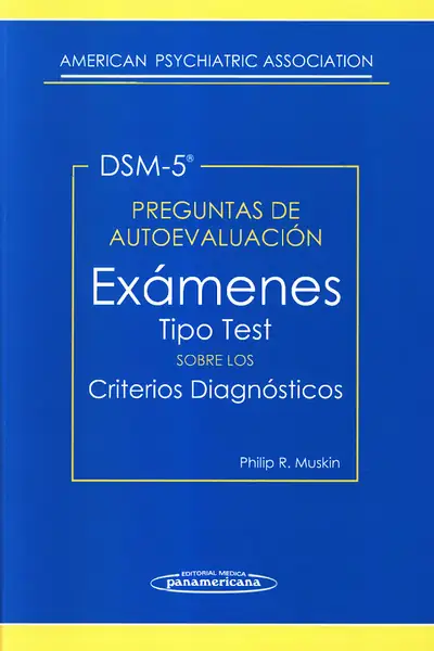 Portada del libro: Dsm V Preguntas De EvaluacióN ExáMenes Tipo Test De Los Criterios DiagnóSticos