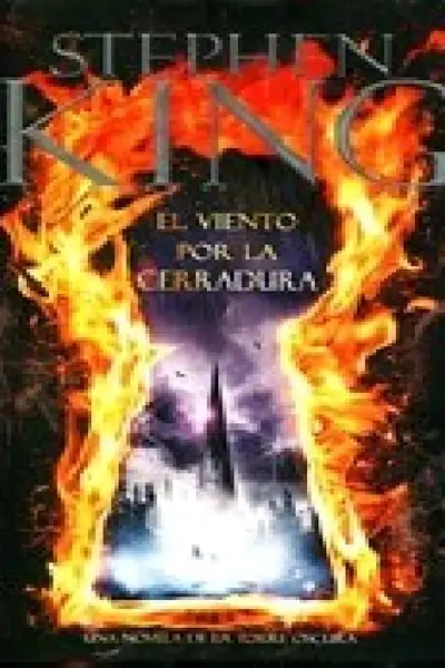 Portada del libro: La Torre Oscura 8 El Viento Por La Cerradura Stephen King