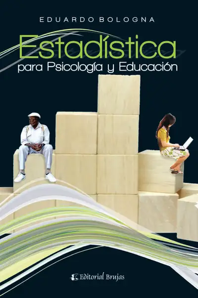 Portada del libro: EstadíStica Para PsicologíA Y EducacióN Eduardo Bologna
