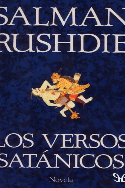 Portada del libro: Los Versos Satanicos Salman Rushdie