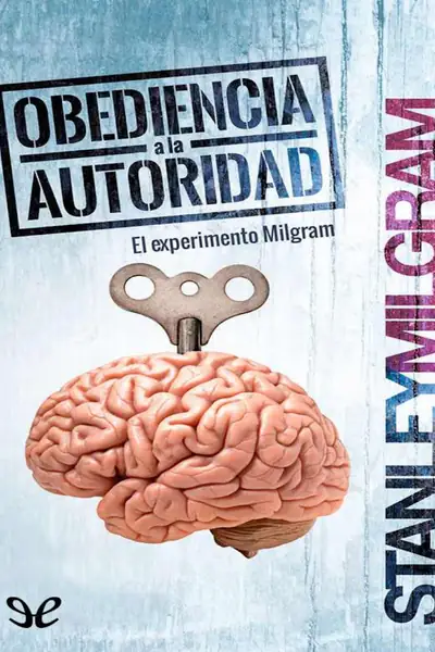 Portada del libro: Obediencia A La Autoridad Stanley Milgram
