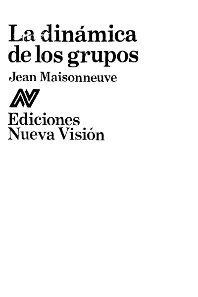 Portada del libro: La DináMica De Los Grupos Jean Maisonneuve