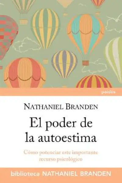 Portada del libro: El Poder De La Autoestima Nathaniel Branden