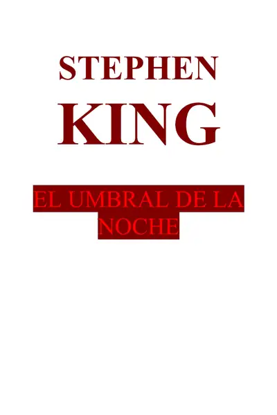 Portada del libro: El Umbral De La Noche Stephen King
