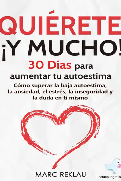 Portada del libro: Quierete ¡Y Mucho! Marc Reklau