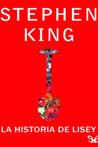Portada del libro: La Historia De Lisey Stephen King