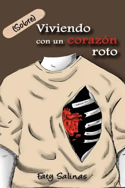Portada del libro: Viviendo Con Un CorazóN Roto Faty Salinas