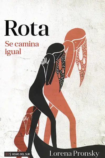 Portada del libro: Rota Se Camina Igual Lorena Pronsky