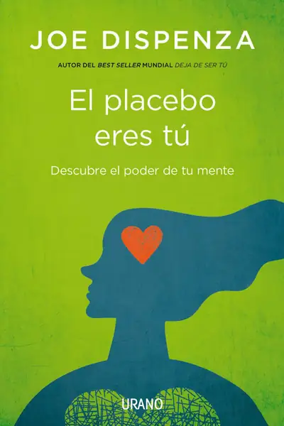 Portada del libro: El Placebo Eres Tú Joe Dispenza