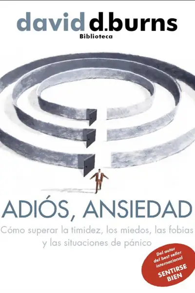 Portada del libro: AdióS, Ansiedad David Burns