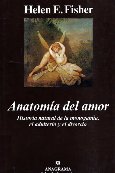 Portada del libro: AnatomíA Del Amor Helen Fisher