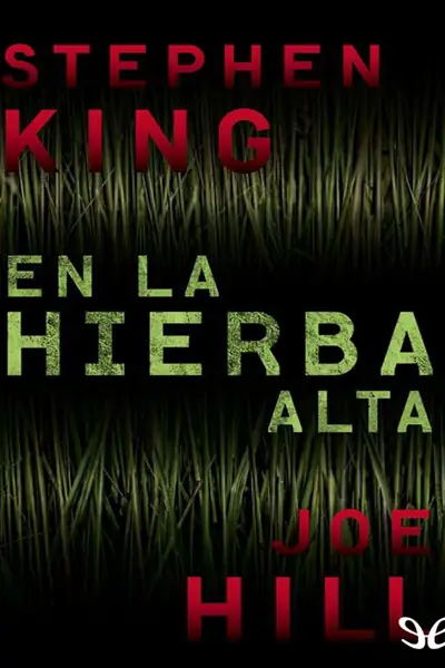 Portada del libro: En La Hierba Alta Stephen King