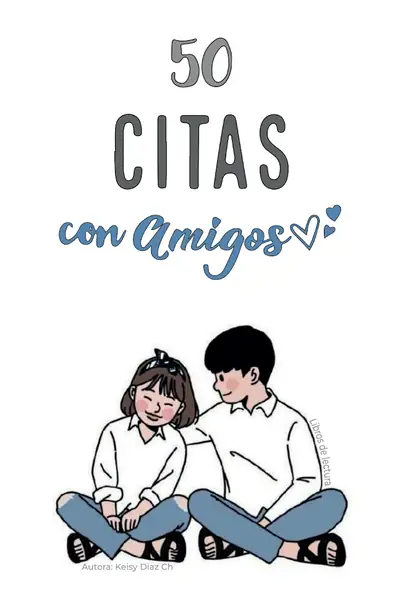 Portada del libro: 50 Citas Con Amigos