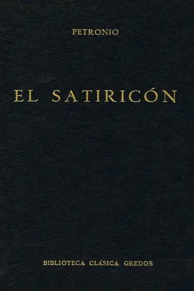 Portada del libro: 10 Cayo Petronio Arbitro El Satiric�N
